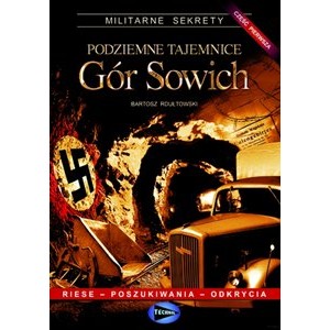 BARTOSZ RDUŁTOWSKI PODZIEMNE TAJEMNICE GÓR SOWICH - część 1