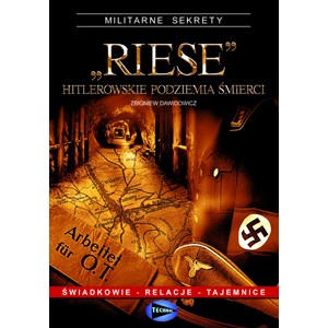 ZBIGNIEW DAWIDOWICZ RIESE - HITLEROWSKIE PODZIEMIA ŚMIERCI NOWOŚĆ