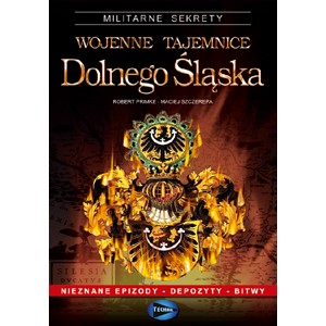 ROBERT PRIMKE, MACIEJ SZCZEREPA WOJENNE TAJEMNICE DOLNEGO ŚLĄSKA NOWOŚĆ!