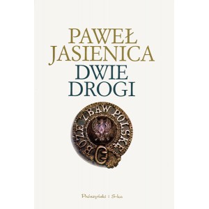 Paweł Jasienica Dwie Drogi