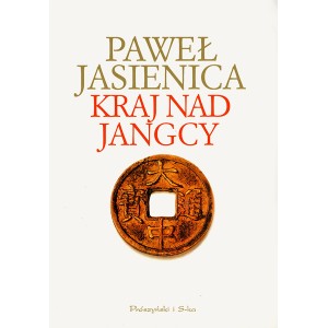 Paweł Jasienica Kraj nad Jangcy