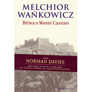 Melchior Wańkowicz Bitwa O Monte Casino