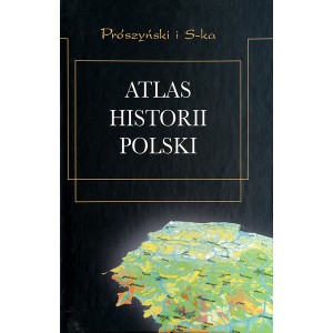 Marian Dygo Atlas historii Polski