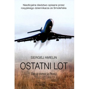 •	Siergiej Amielin •	Ostatni lot. Spojrzenie z Rosji