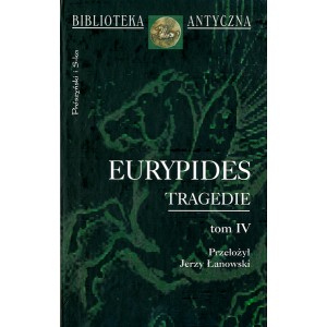 •	Eurypides •	Tragedie tom IV